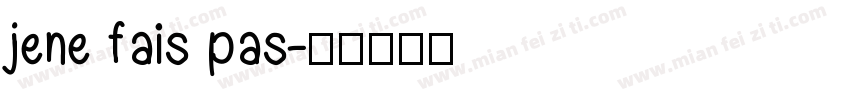 jene fais pas字体转换